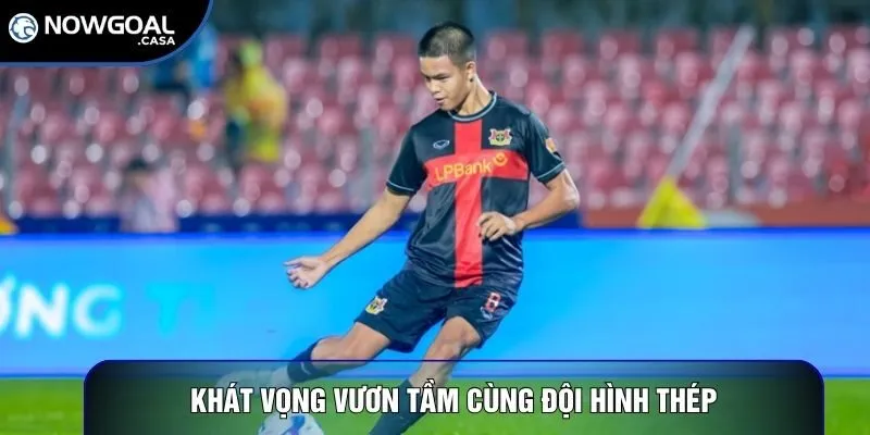 Khát vọng vươn tầm cùng đội hình thép